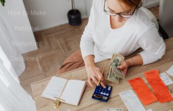 Make Rational Budgeting Decisions 