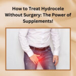Custom Shaped Mylar Bags for Unique Product Display How to Treat Hydrocele Without Surgery