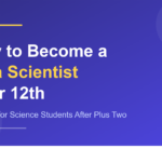 How to become a data scientist after 12th - courses for science students after plus two